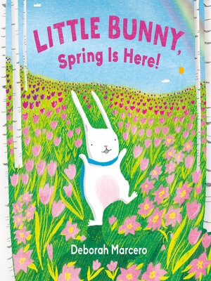 cover image of Little Bunny, Spring Is Here!